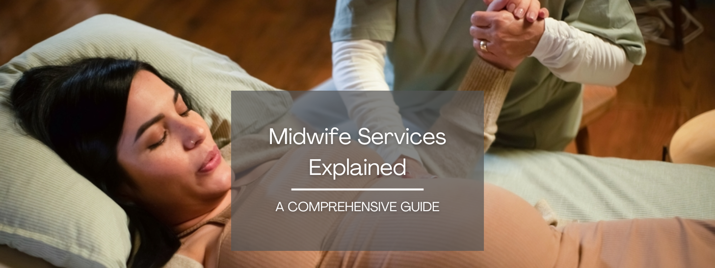 What are midwife services